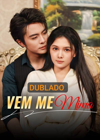 Capa da minisserie Vem Me Mima dublado