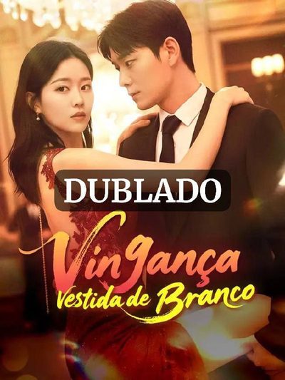 Capa da miniss&eacute;rie Vingança Vestida de Branco